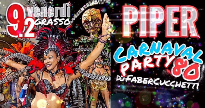 Piper Carnival party80 dj Faber Cucchetti